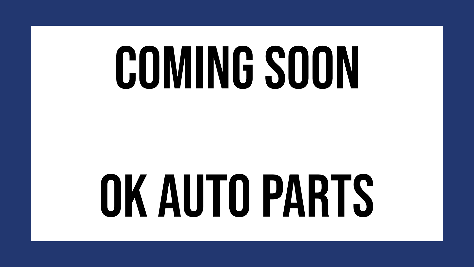 OK Auto Coming Soon